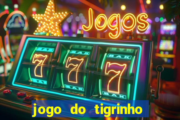 jogo do tigrinho verdade ou mentira